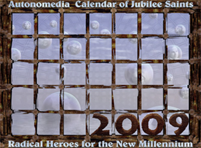 2009 Autonomedia Calendar of Jubilee Saints